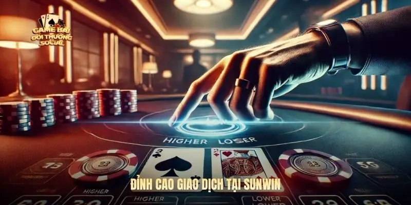 Đỉnh cao giao dịch tại Sunwin